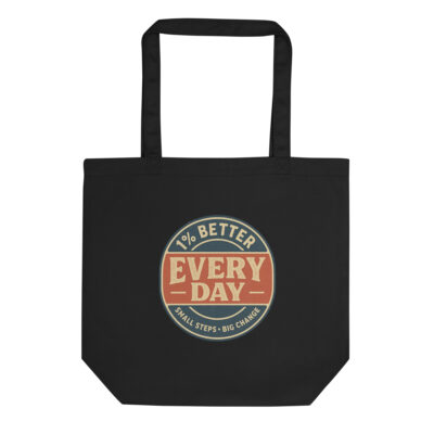 1% BETTER EVERY DAY – Organic Discipline Tote Bag