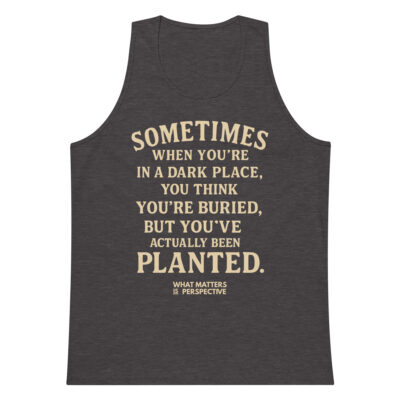 PLANTED, NOT BURIED – Men's Resilience Tank Top