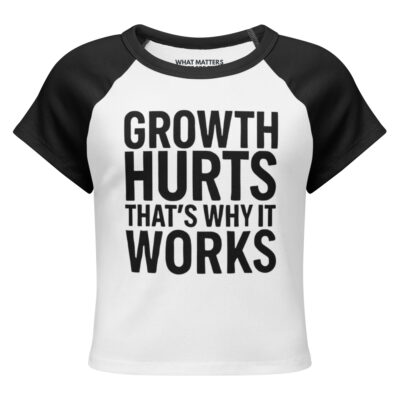GROWTH HURTS – Women’s Resilience Baby Tee