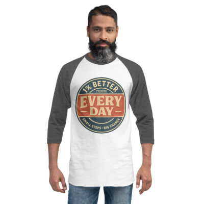 1% Better Every Day - Raglan Discipline Shirt